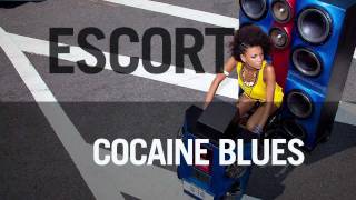 Escort - Cocaine Blues video