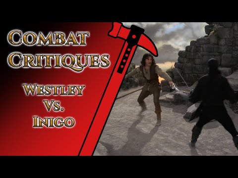Combat Critiques: Westley Versus Inigo