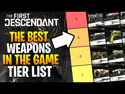 The First Descendant Weapon Tier List | Ranking All The Best WEAPONS!