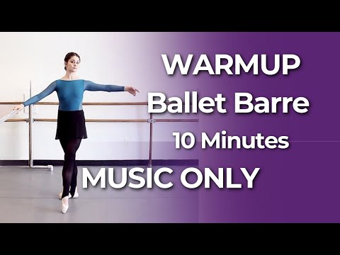 10 Min Ballet Barre Warm Up | Quick MUSIC ONLY Follow Along