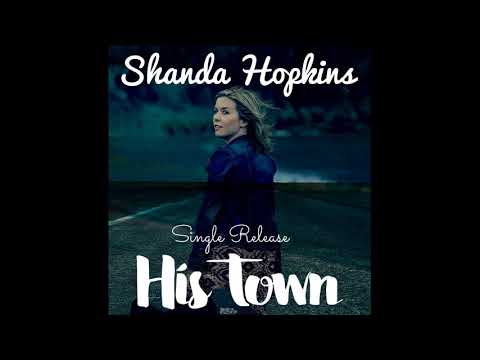 His Town by Shanda Hopkins