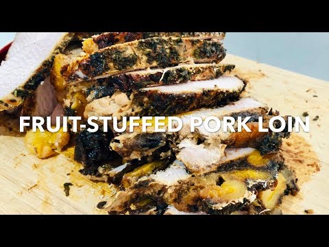 FRUIT - STUFFED PORK LOIN