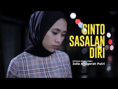 Julia Anugerah Putri - Cinto Sasalan Diri (Official Music Video)