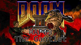 DOOM II Playthrough - MAP03 The Gantlet
