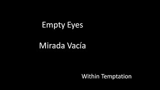 Within Temptation - Empty Eyes - Traducida al Español