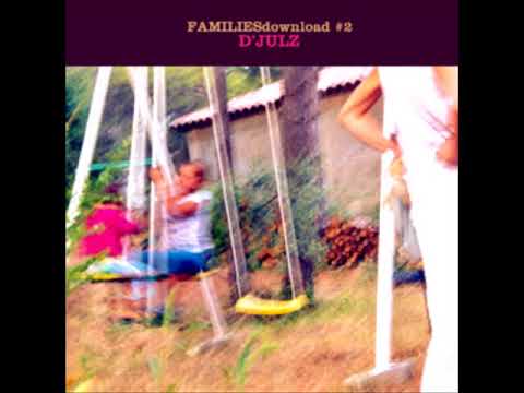 Djulz - Families - (2004)