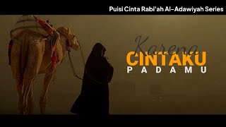 Download lagu Puisi Cinta Rabi'ah Al Adawiyah | Story WA |  karena cintaku pada-Mu mp3