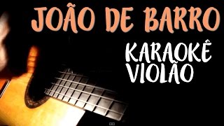 Joao de Barro - Maria Gadú (Leandro Léo)- Karaokê com Violão - Playback acústico