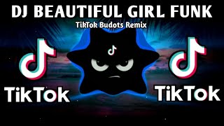 Download lagu DJ BEAUTIFUL GIRL FUNK VERSION X AI COVER TIKTOK VIRAL (TIKTOK BUDOTS REMIX) 2025 mp3