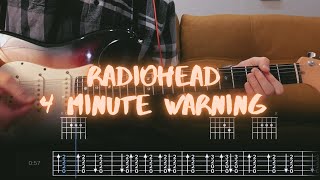 Radiohead - 4 Minute Warning / Guitar Tutorial / Tabs + Chords