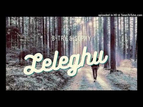 B-try & Sophy_Leleghu