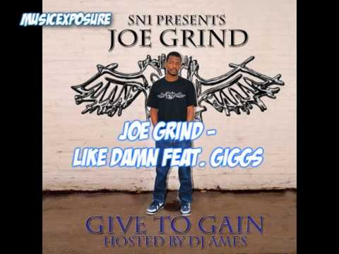 Joe Grind Feat. Giggs - Like Damn
