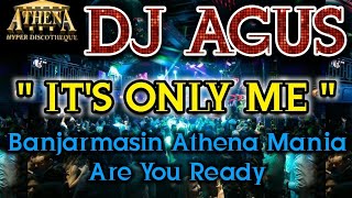 Download lagu DJ AGUS - IT'S ONLYY MEEE || Banjarmasin Athena Mania Are You Ready mp3