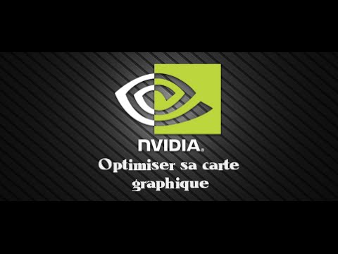 comment augmenter les performances de sa carte graphique nvidia