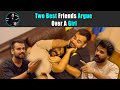 Two Best Friends Argue Over A Girl | Rohit R Gaba