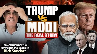Rick Sanchez on Trump’s tariffs & India’s “transformational” response. A new global order emerging?
