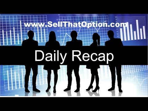 Sell That Option Daily Trades Recap December 28th, 2017