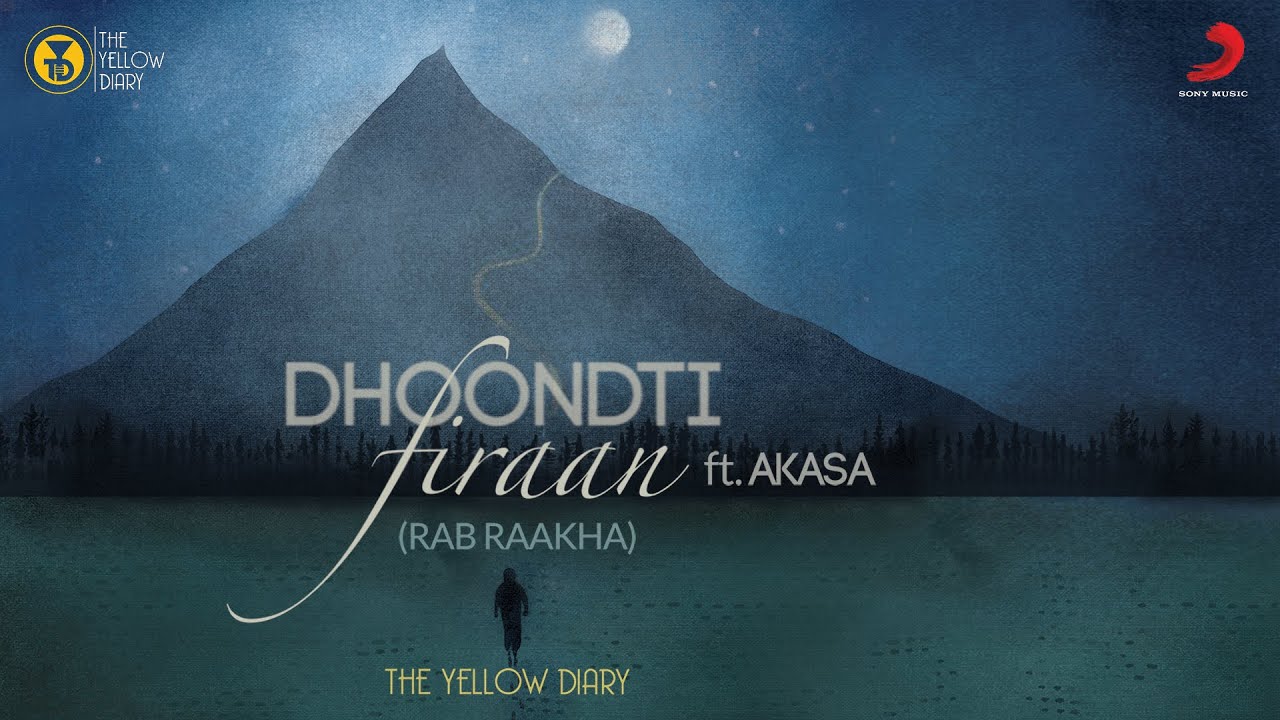 Dhoondti Firaan Lyrics - The Yellow Diary