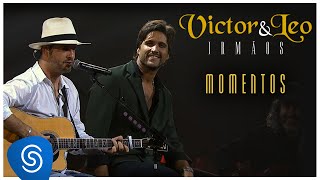 Victor &amp; Leo - Momentos (Irmãos) [Vídeo Oficial]