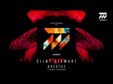 Clint Stewart - Breathe (Timmo rework)