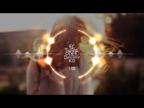 EC Twins & ODEE & Dmitry KO - So Sick