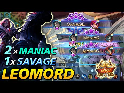 OP LEOMORD 1 x SAVAGE, 2 x Maniac pro Gameplay |BADMAN GAMING |MLBB