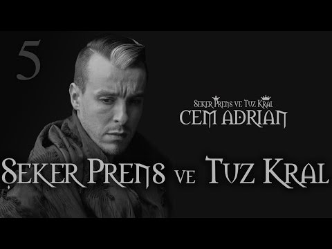 Şeker Prens Tuz Kral - Cem Adrian