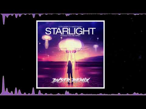 Don Diablo & Matt Nash - Starlight (DVSTR Remix)