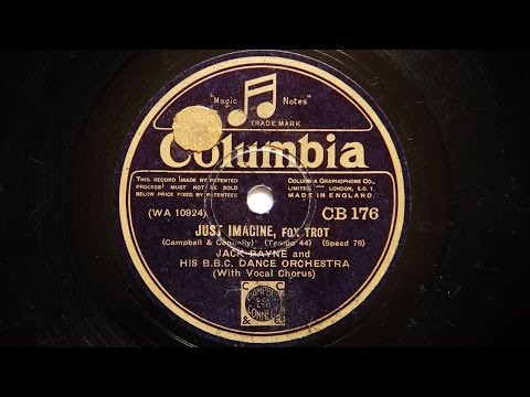 Jack Payne and His BBC Dance Orchestra -- Just Imagine