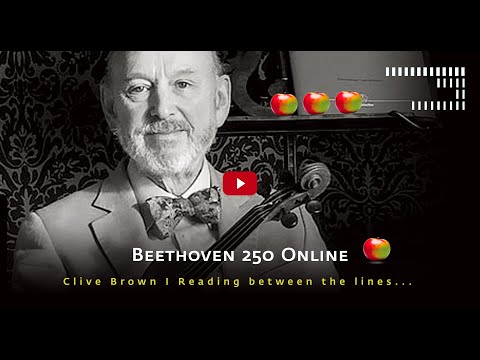Colloque Beethoven 250 I Clive Brown - Reading between the lines of Beethoven’s notation