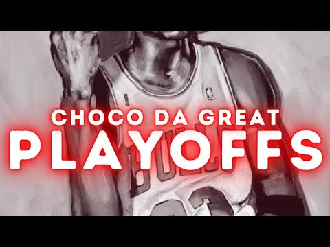 Playoffs by. Choco Da Great