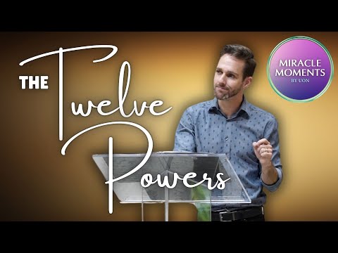 Miracle Moments | The Twelve Powers | Jesse Hughes