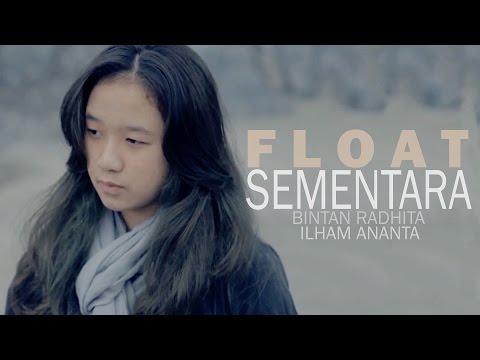Float - Sementara (Bintan Radhita, Ilham Ananta, Andri Guitara) cover
