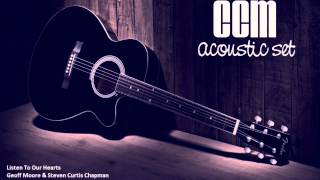 Listen To Our Hearts - Geoff Moore & Steven Curtis Chapman