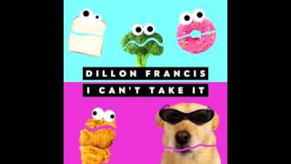 Dillon Francis - I Can't Take It (MR. Sound Remix)