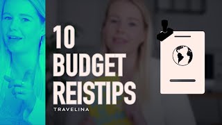 10 (Budget) Reistips 2021 die je moet weten!