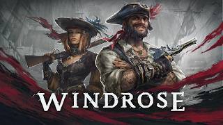 【Windrose】海賊になるならこう生きる！