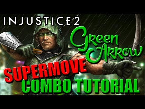 Injustice 2: Green Arrow Supermove Combo Tutorial