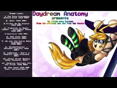 Daydream Anatomy - My Little Pony Remixes (FULL Free Album)