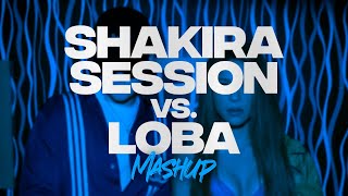 SHAKIRA SESSION #53 VS LOBA (TikTok Mashup) - Mateo Nalda