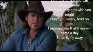 Miley Cyrus and Billy Cyrus - Butterfly Fly Away lyrics ( text )