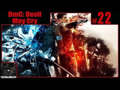 DmC: Devil May Cry Playthrough | Part 22