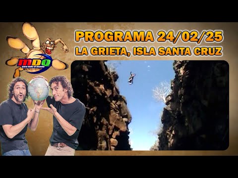 MDQ PARA TODO EL MUNDO - Programa 24/02/25 - LA VERDADERA GRIETA: SALTO ATERRADOR PARA LOS WEINBAUM