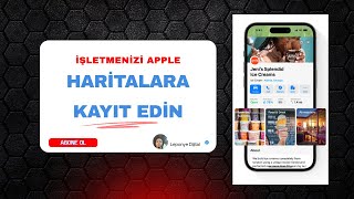 İşletmenizi Apple Haritalara Ekleme Rehberi - Adım Adım (Apple Harital