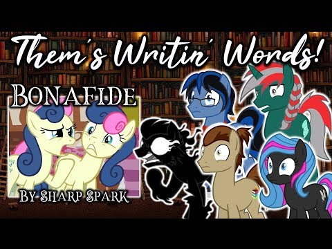 Them's Writin' Words - Fanfic Review Podcast - Ep03: 'Bonafide' by Sharp Spark (ROMANCE - LYRABON)