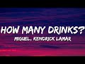 Miguel How Many Drinks Lyrics Ft Kendrick Lamar