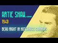 Artie Shaw - Beau Night in Hotchkiss Corners - Artie Shaw Artie Shaw - Beau Night in Hotchkiss Corners