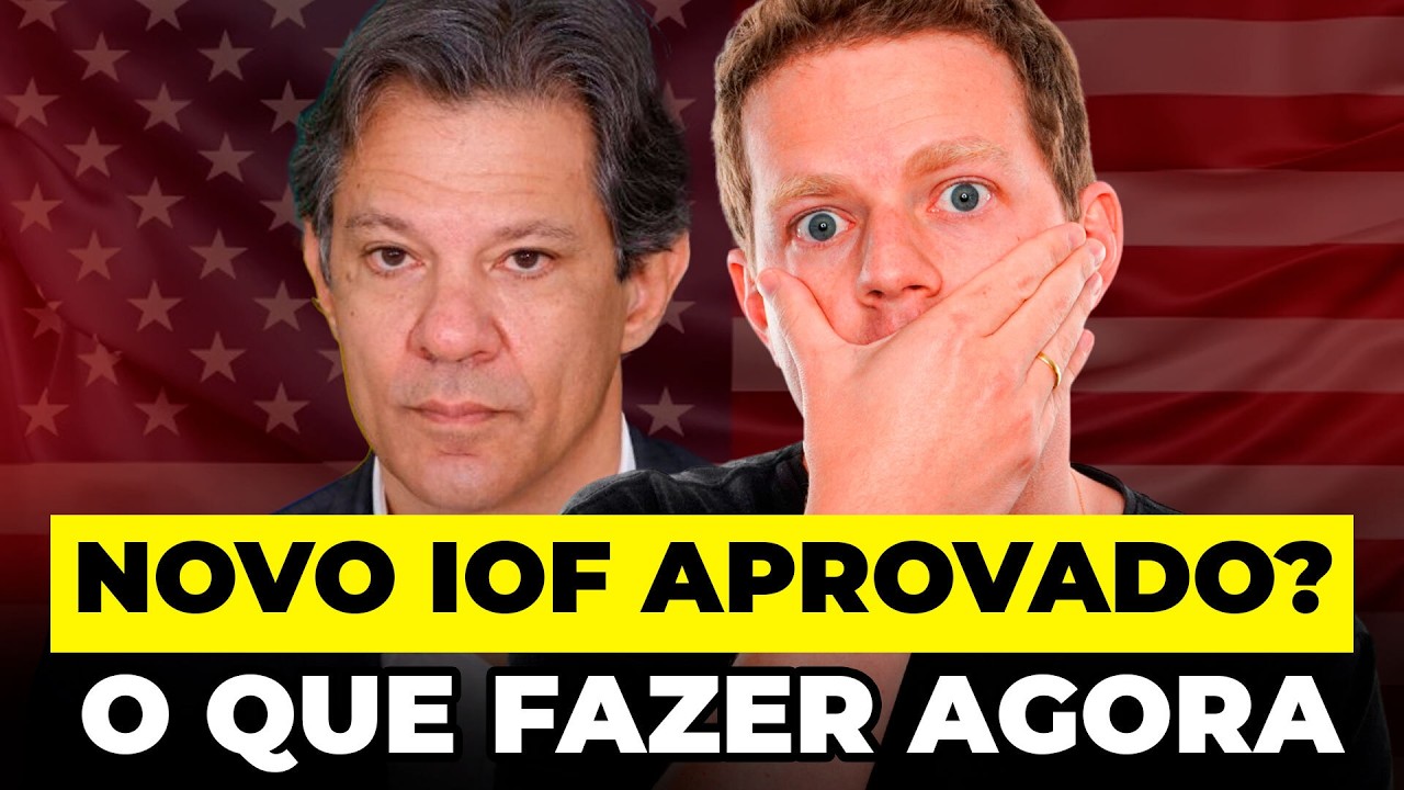 URGENTE: NOVAS REGRAS DO IOF - COMO IMPACTA VOCÊ HOJE?