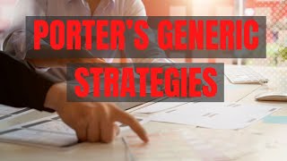 Porter’s Generic Strategies in 5 MINUTES!