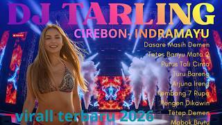 Download lagu DJ Tarling Cirebonan Indramayu 2026 🔥 DJ Dasare Masih Demen Remix Viral Terbaru Full Bass mp3